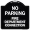 Signmission No Parking No Parking Fire Department Connection Heavy-Gauge Aluminum Sign, 18" x 18", BW-1818-23670 A-DES-BW-1818-23670 - alternate 1